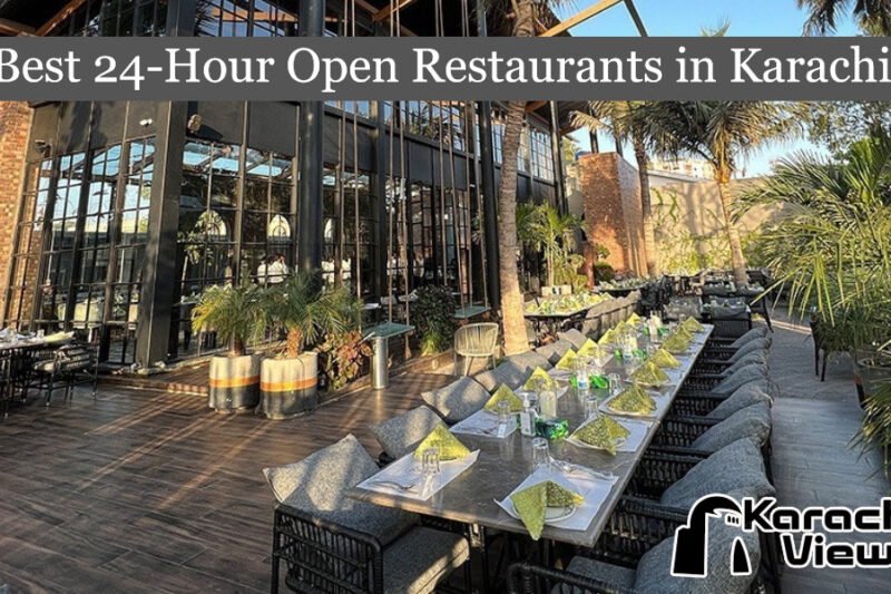 Discover the Best 24-Hour Open Restaurants in Karachi 2025