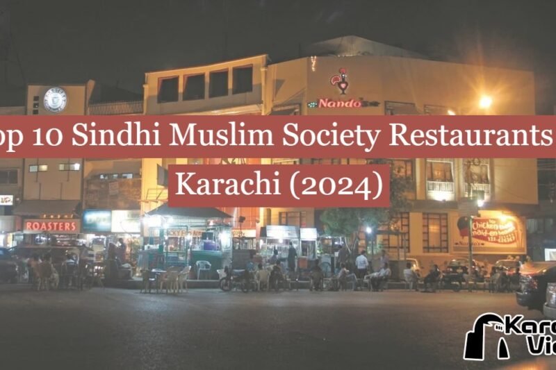 Top 10 Sindhi Muslim Society Restaurants in Karachi (2024)